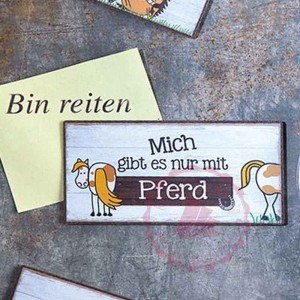 Magnet Weisheit "Pferde" - "Mich gibt es nur mit Pferd"