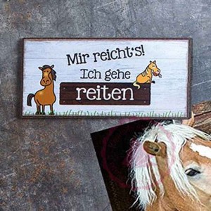 Magnet Weisheit "Pferde" - "Mir reicht's! Ich gehe reiten"